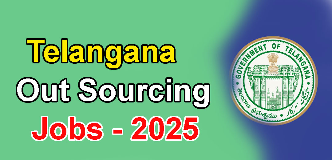 Telangana Out Sourcing Recruitment 2025