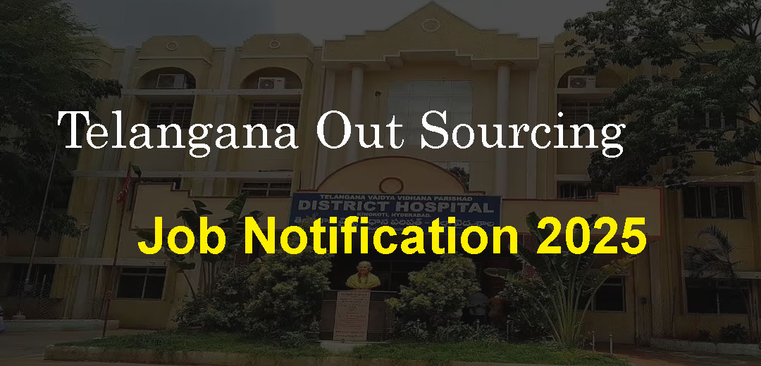 Telangana Out Sourcing requirement 2025