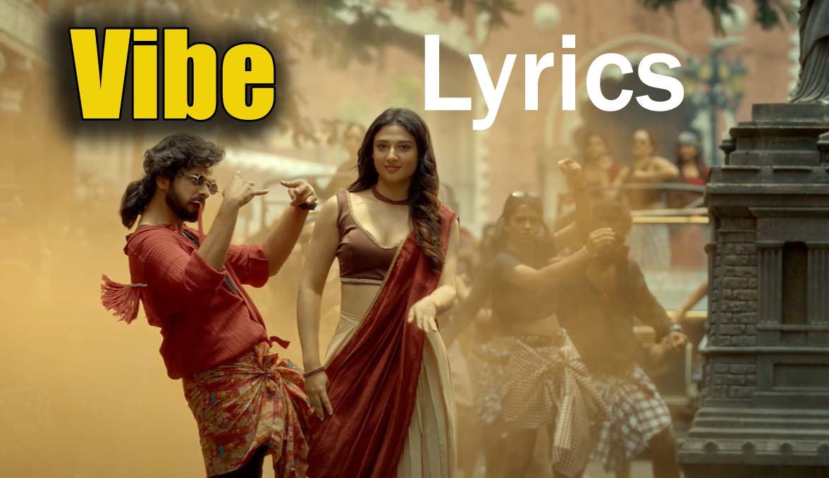 Vibe Undi Song Lyrics Mirai Teja Sajja Ritika