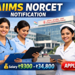 AIIMS NORCET 10 Recruitment Notification