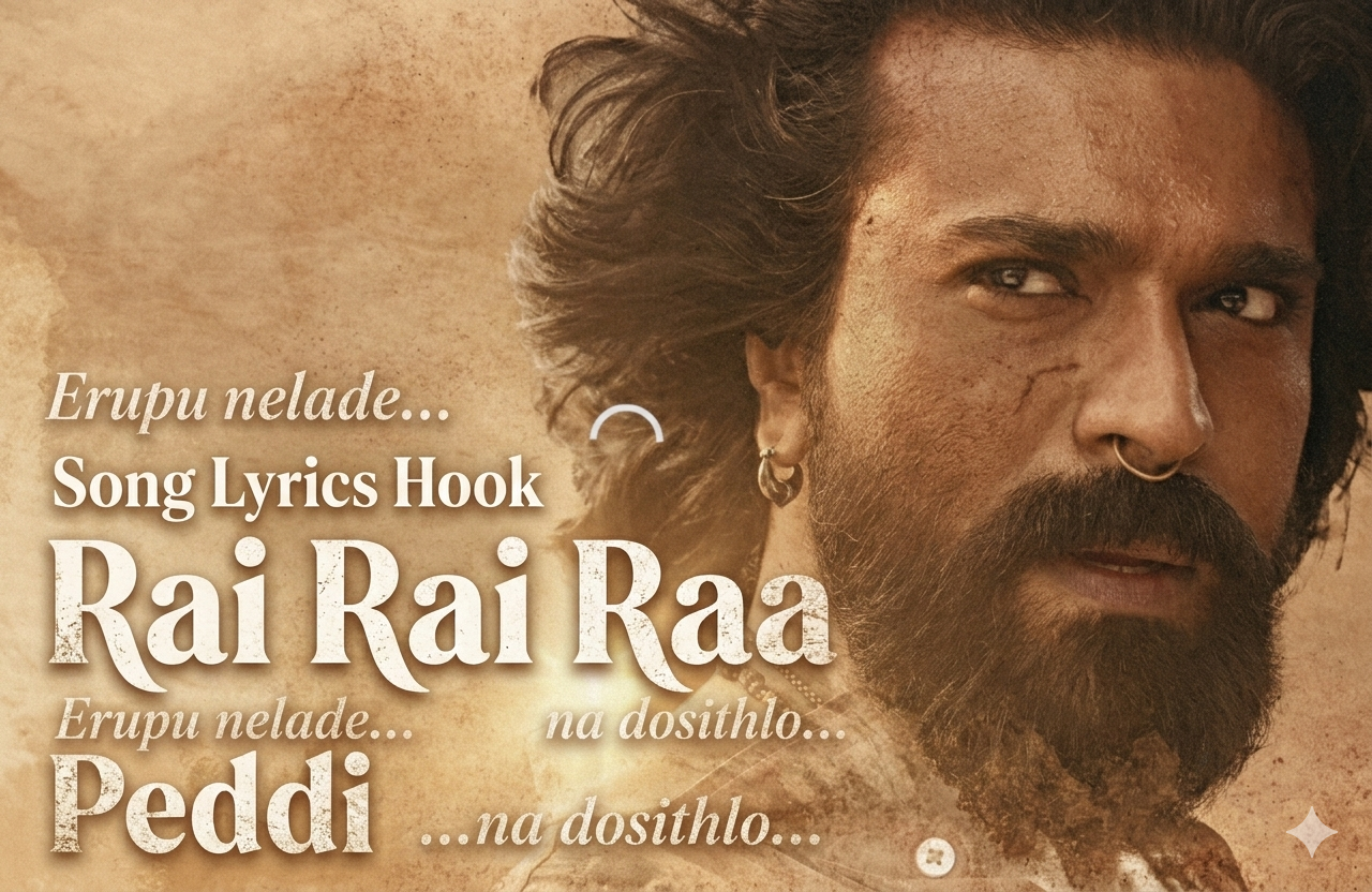  Rai Rai Raa Raa Song Lyrics Peddi