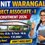 NIT Warangal Project Associate I Recruitment 2026