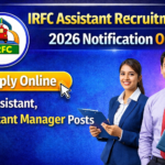 IRFC Assistant Recruitment 2026 Notification