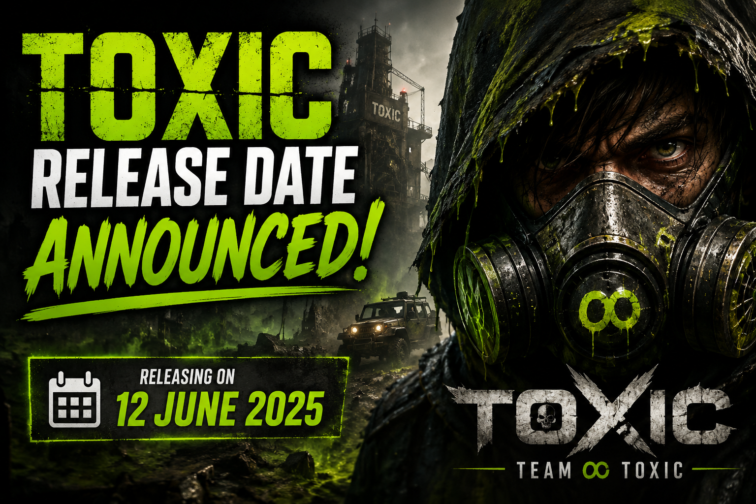 Toxic Release Date Announced by Team of Toxic
